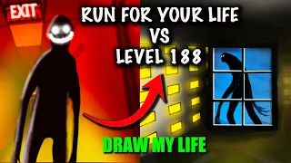 Run For Your Life VS Level 188 Backrooms | Draw My Life