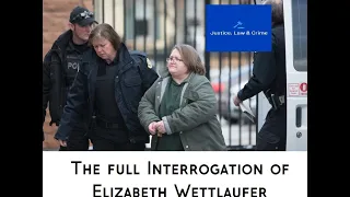 Elizabeth Wettlaufer's full interrogation and confession to police