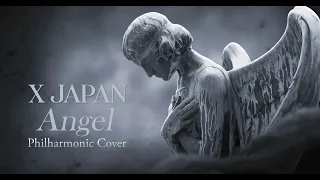 X Japan - Angel (Philharmonic Cover)