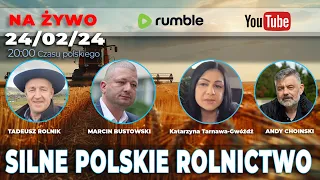 Live 24/02/24  |  Silne Polskie Rolnictwo