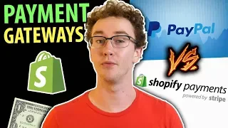 Payment Gateways For Your eCommerce Store (Shopify Payments and PayPal)