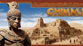 Chimu - History of Ancient Civilization