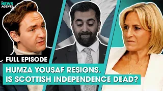 Humza Yousaf resigns. Is Scottish independence dead? | The News Agents