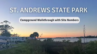 St Andrews State Park Campground Walkthrough Tour with Site Numbers