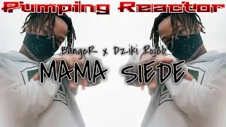 BangeR x Dziki Pojeb - Mama Side (Odjazd Mix 2k20)