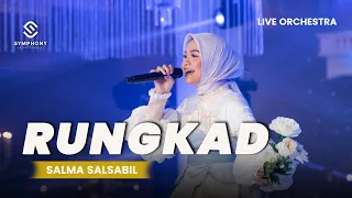 SALMA SALSABIL- RUNGKAD -  LIVE ORCHESTRA - SYMPHONY ENTERTAINMENT