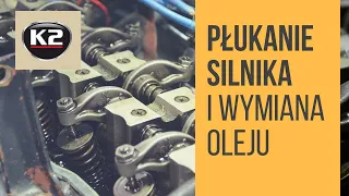 Płukanka silnika i wymiana oleju  - jak to zrobić samemu.