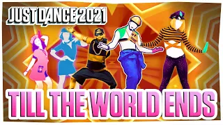 Just Dance 2021 Fanmade Mashup - Till The World Ends by Britney Spears (Best of Britney)