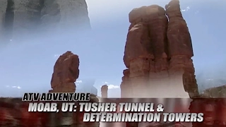ATV Television Adventure - Tusher Tunnel & Determination Towers. Moab. Filmed in 2006