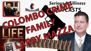 Mafia: "This is How Treacherous THE LIFE is!" Mob Stories by the INFAMOUS EX-Made Man, Larry Mazza