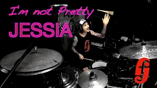 I'M NOT PRETTY - JESSIA | DRUMFACEJAMES DRUM COVER