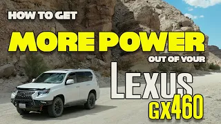 How To Get MORE POWER Out of Your Lexus GX460
