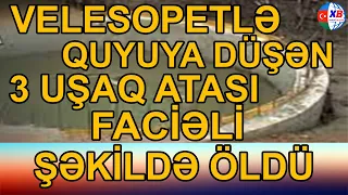 Mingəçevirdə 3 uşaq atası faciəvi şəkildə öldü