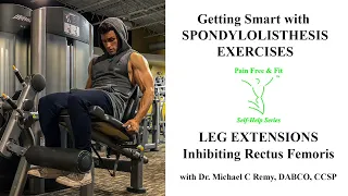 Spondylolisthesis Exercises- Avoiding the Dangers of Rectus Femoris Dominant Leg Extensions