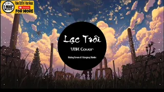 Lạc Trôi || Sơn Tùng MTP x VBK Cover || Hoàng Green & Wanzuy Remix || 1 Hour Music