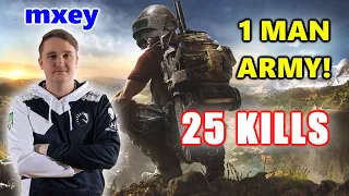 Team Liquid mxey - 25 KILLS - 1 MAN ARMY! - Beryl M762 + SLR - SQUAD - PUBG