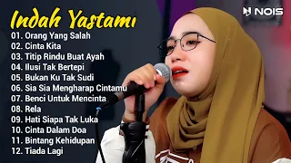 Indah Yastami Full Album "Orang Yang Salah, Cinta Kita " Lagu Galau Viral Tiktok 2024