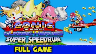 Super Sonic Classic Heroes | Full Game Playthrough