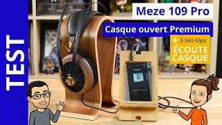 Meze 109 Pro : test du casque HiFi ouvert et 3 SETUP audiophiles