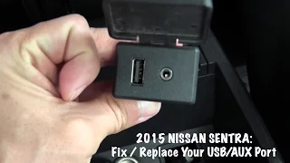 Installing/Fixing USB AUX Port for the 2015 Nissan Sentra