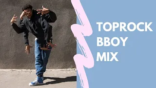 Bboy ' Basic Toprock ' Training Mix