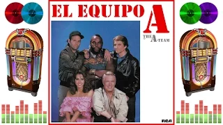 EL EQUIPO A - The A Team (Official Album Versions) (((STEREO))) HD