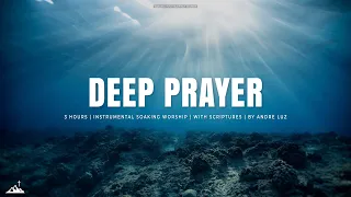 DEEP PRAYER // INSTRUMENTAL SOAKING WORSHIP WITH SCRIPTURES // SOAKING WORSHIP MUSIC