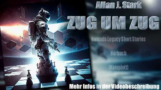 NEU!- ZUG UM ZUG-Nomads Legacy Short Stories von Allan J Stark [Komplettes Sci-Fi-Hörbuch] (AMBIENT)