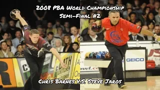2008 PBA World Championship Semi-Final Match #2 - Chris Barnes V.S. Steve Jaros