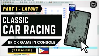 [TAGALOG] Classic Car Racing Game in C++ For Beginners(PART 1)  - Easy Console Game Tagalog Tutorial