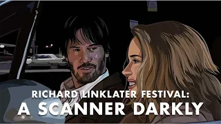 A Scanner Darkly Movie Review | Richard Linklater Festival | Deep Dive Film School