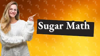 What is 1 gram of sugar equal to?