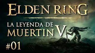 ELDEN RING | Capítulo 1 | La Leyenda de Muertín V El Exiliado