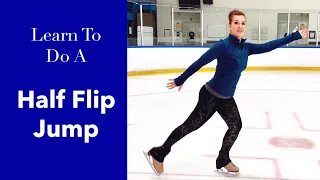 Learn To Do A Half-Flip Jump - In Figure Skates!