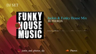 Jackin & Funky House Mix #1