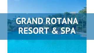 GRAND ROTANA RESORT & SPA 5* Шарм-Эль-Шейх – ГРАНД РОТАНА РЕЗОРТ ЭНД СПА 5 Шарм-Эль-Шейх видео обзор