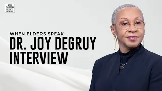 WHEN ELDERS SPEAK - DR. JOY DEGRUY