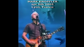 MARK KNOPFLER - 2005/04/05 - Lyon, FRA [SBD BOOTLEG]