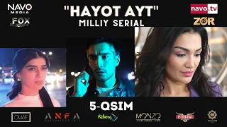 Hayot ayt (o'zbek serial) 5 - qism | Ҳаёт aйт  (ўзбек сериал) 5 - қисм