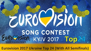 Eurovision 2017 Ukraine 2017 / Top 24 / All Semifinals (With Rating)