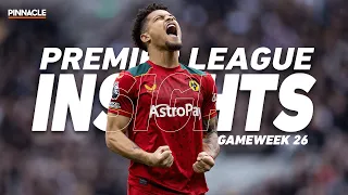 Premier League Picks, Predictions & Best Bets | EPL Insights: Gameweek 26