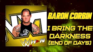 NXT: Baron Corbin - I Bring The Darkness (End of Days) [Entrance Theme] + AE (Arena Effects)