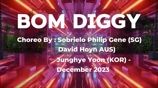 Bom Diggy - Choreo : Philip Sobrielo Gene (SG), David Hoyn (AUS), Junghye Yoon (KOR) - Dec 2023