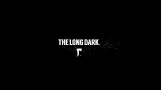 Обновленный сюжет◄The Long Dark#1