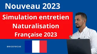 Nouveau ! Simulation entretien assimilation naturalisation française (nationalité)