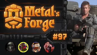 Metal´s Forge #97: Discussing an old classic! Mad Max 2 The Road Warrior w/ JonCJG and James Moore