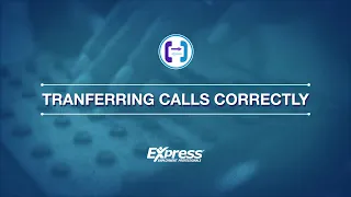 Customer Connections: Transferring Calls Correctly