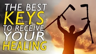 The Best Keys to Receive Your Healing | Sid Roth