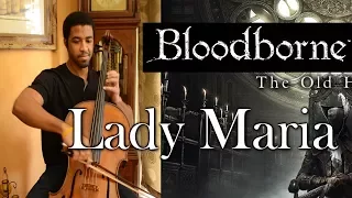 Lady Maria - Bloodborne Cello Cover