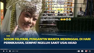 Sosok Feliyani, Pengantin Wanita Meninggal di Hari Pernikahan, Sempat Ngeluh Sakit Usai Akad